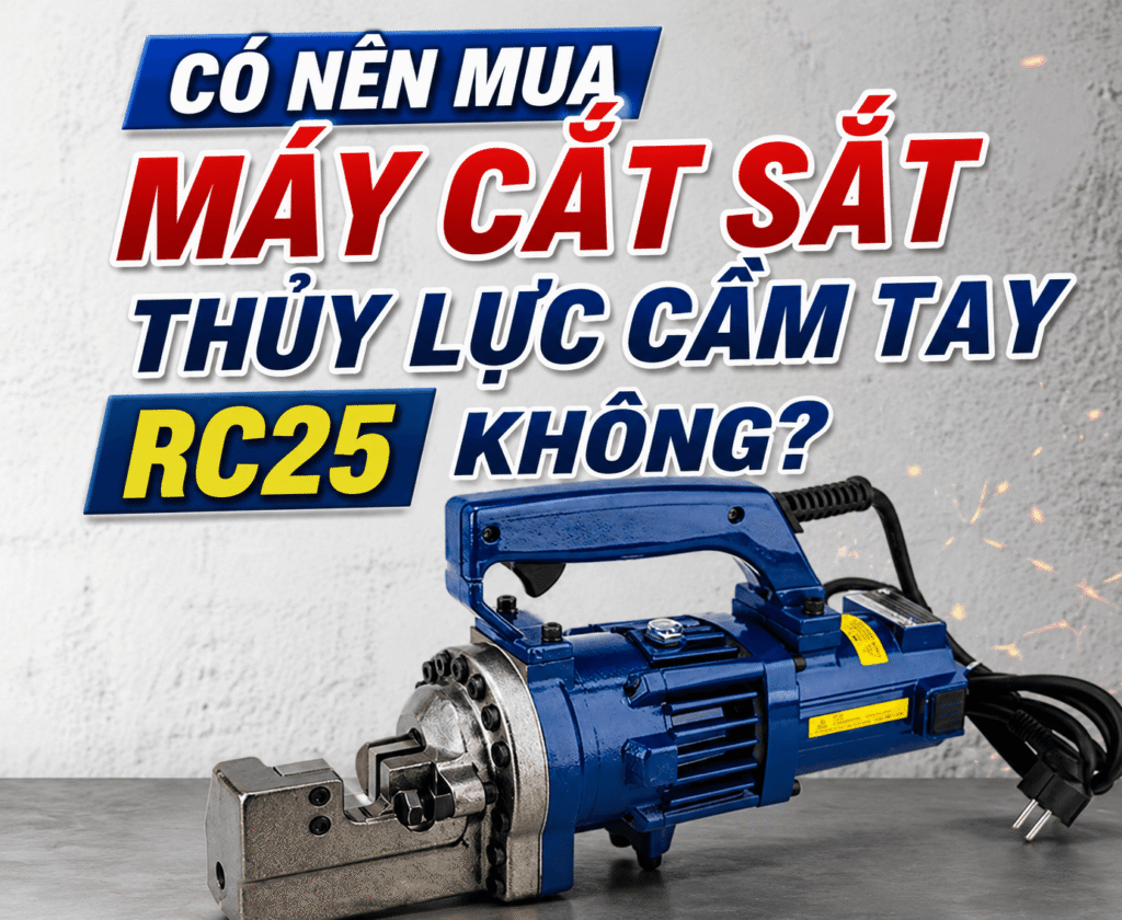Có nên mua máy cắt sắt thuỷ lực cầm tay RC25 không