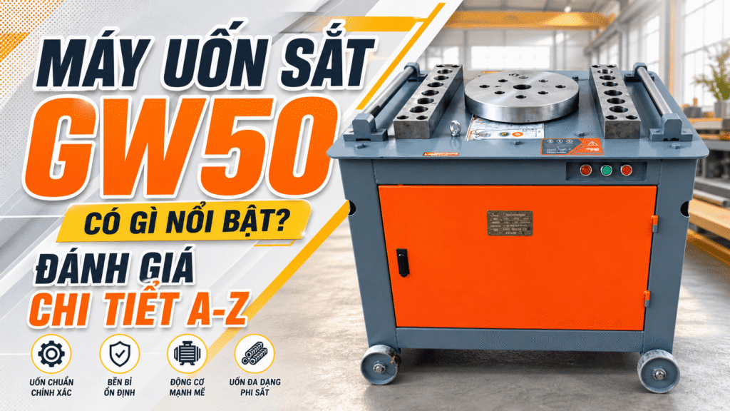 Máy uốn sắt GW50 có gì nổi bật